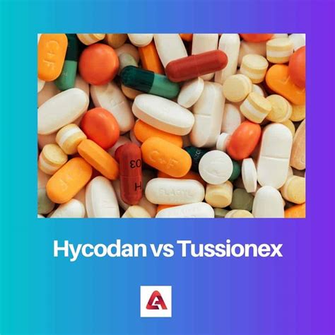 Hycodan vs Tussionex: Difference and Comparison