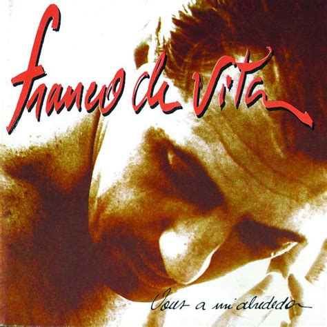 Voces a Mi Alrededor | Álbum de Franco De Vita - LETRAS.COM