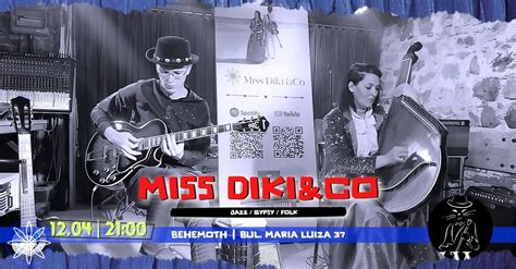 Miss Diki&Co — Gypsy Jazz, Latino, Folk, Behemoth - creative hub & bar ...