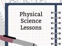 Image result for Physical Science Lessons