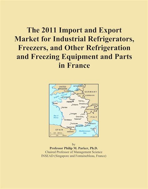 The 2011 Import and Export Market for Industrial Refrigerators ...