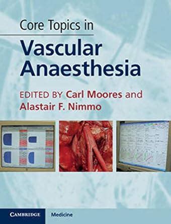 Buy Core Topics in Vascular Anaesthesia Book Online at Low Prices in ...