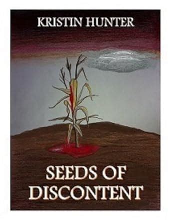 Seeds of Discontent eBook : Hunter, Kristin, Bantner, Danielle: Amazon ...