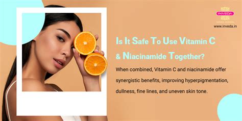 Can you use Vitamin C & Niacinamide Together? Know more here.. Inveda