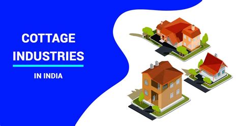 A Complete Analysis on Cottage Industries in India - Enterslice
