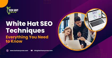 White Hat SEO Techniques: Everything You Need to Know