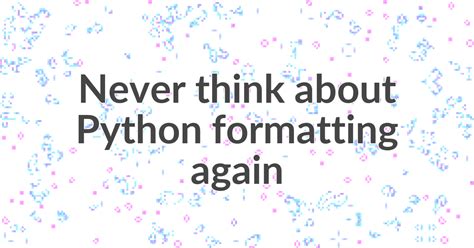 Image result for Black Formatted Python vs Regular Python