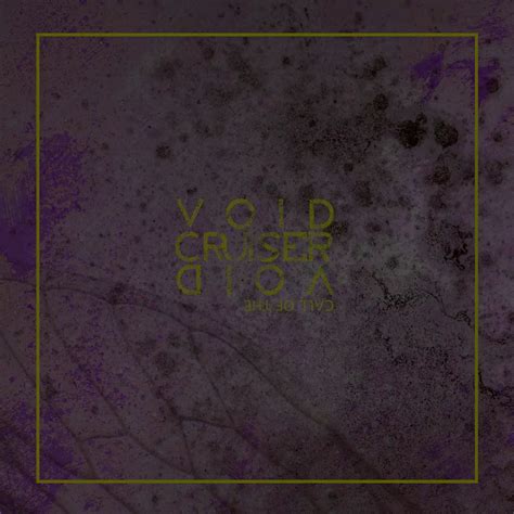 Call Of The Void, CD - Void Cruiser