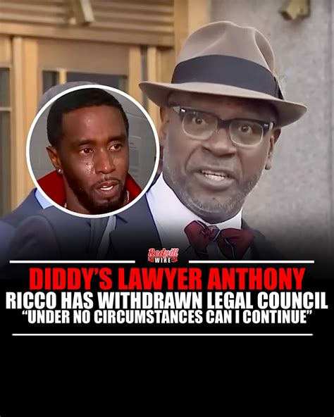 Redpillwire | Attorney Anthony Ricco has filed to withdraw from Diddy's ...