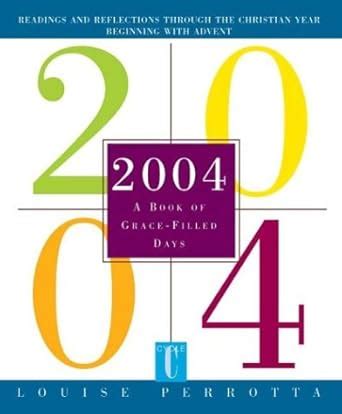 2004 - A Book of Grace-Filled Days: Readings and Reflections Through ...