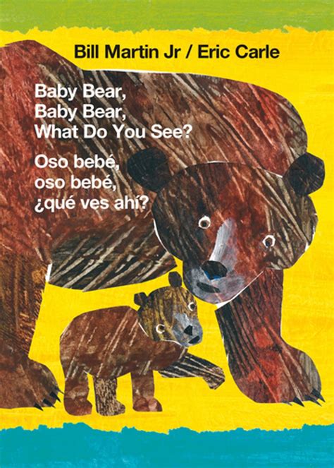 Baby Bear, Baby Bear, What Do You See? / Oso bebé, oso bebé, ¿qué ves ahí? (Bilingual board book ...