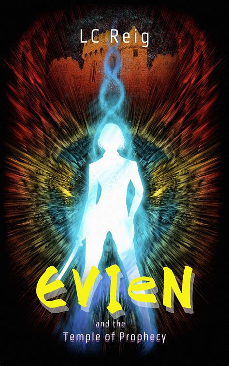 Evien: and the Temple of Prophecy by L.C. Reig | Goodreads