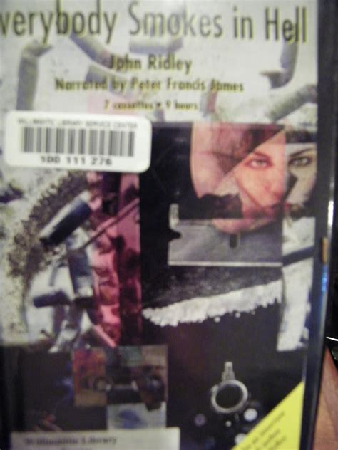Everybody Smokes in Hell (Unabridged Audio Cass): John Ridley ...