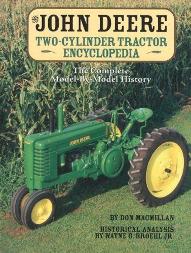 Buy The John Deere Two-Cylinder Tractor Encyclopedia: The Complete ...