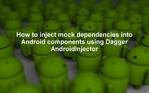 Android Injectors 的图像结果