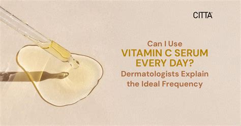 Can I Use Vitamin C Serum Every Day? Dermatologists Reveal Routine