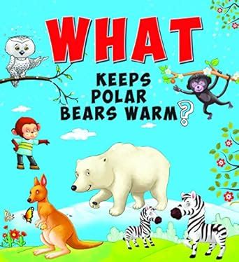 Buy Encyclopedia: What Keeps Polar Bears Warm?( Questions & Answers ...