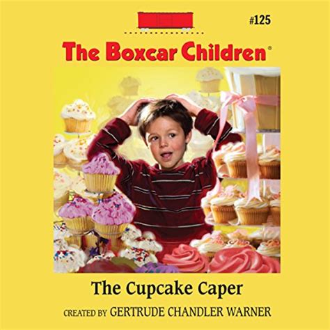 The Cupcake Caper: The Boxcar Children Mysteries, Vol. 125 (Audio ...