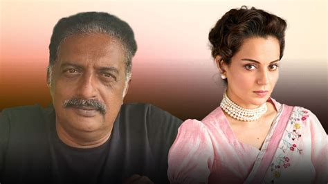 Prakash Raj Calls Kangana Ranaut 'Clown' After Actress Claims Subhash ...