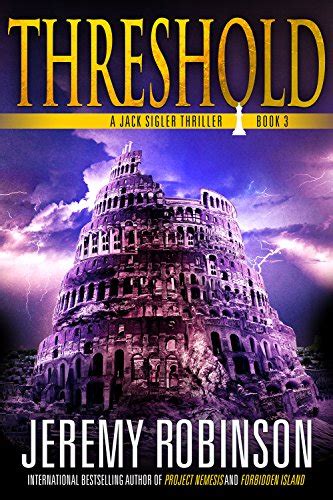 Threshold (A Jack Sigler Thriller Book 3) eBook : Robinson, Jeremy ...