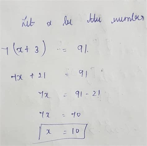 if 3 is added to a number and the sum is multiplied by 7, the equation ...