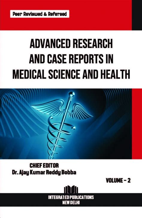 Advanced Research and Case Reports in Medical Science and Health ...