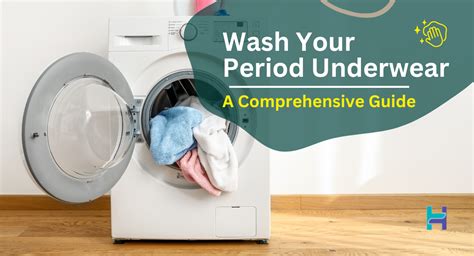 How to Wash Your Period Underwear: A Comprehensive Guide – HealthFab