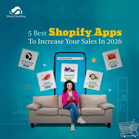 5 Best Shopify Apps to Increase Your Sales in 2026 – SilverClouding ...
