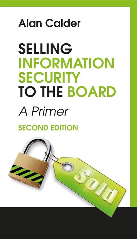 Selling Information Security to the Board eBook : Calder, Alan: Amazon ...
