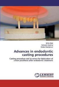Advances in endodontic casting procedures: Buy Advances in endodontic ...