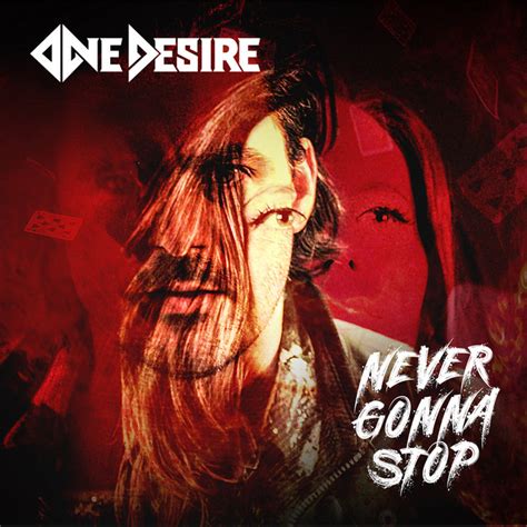 Never Gonna Stop – Single de One Desire | Spotify