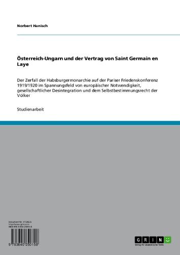 Österreich-Ungarn und der Vertrag von Saint Germain en Laye: Der ...