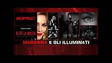 madonna e gli illuminati madonna e gli illuminati secret project e monarch madonna e gli illuminati madonna e gli illuminati secret project e monarch