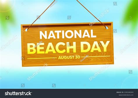 National Beach Day Background Written On Stock Illustration 2195300393 ...