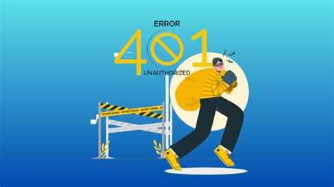 Error 401: Pengertian, Penyebab dan Cara Mengatasinya - Adsind Digital