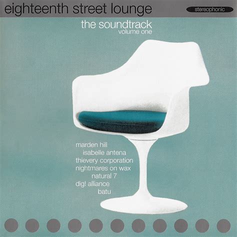 Eighteenth Street Lounge∶ The Soundtrack, Volume One | Eighteenth ...