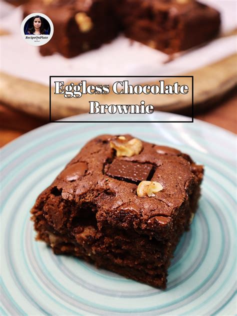Eggless Chocolate Brownie Recipe » Recipe on Plate