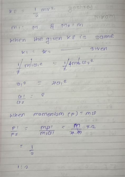 Two bodies of masses m and 4m are moving with equal kinetic energies ...