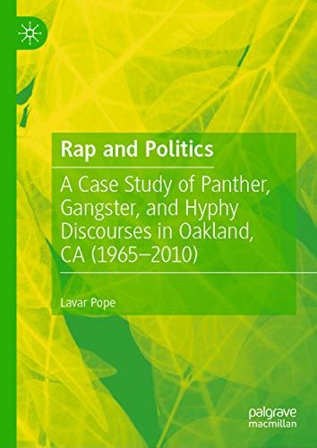 Rap and Politics: A Case Study of Panther, Gangster, and Hyphy ...