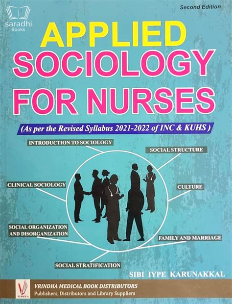 Applied Sociology for Nurses | Second Edition | Sibi Iype Karunakkal ...
