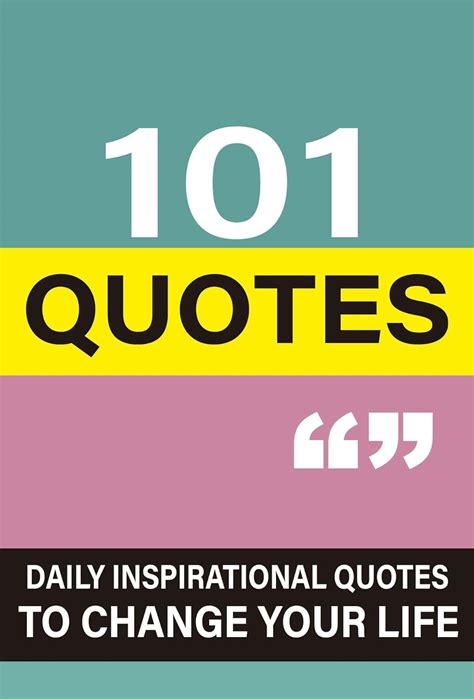 QUOTES BOOK: 101 Quotes Book: Daily Inspirational Quotes to Change Your ...