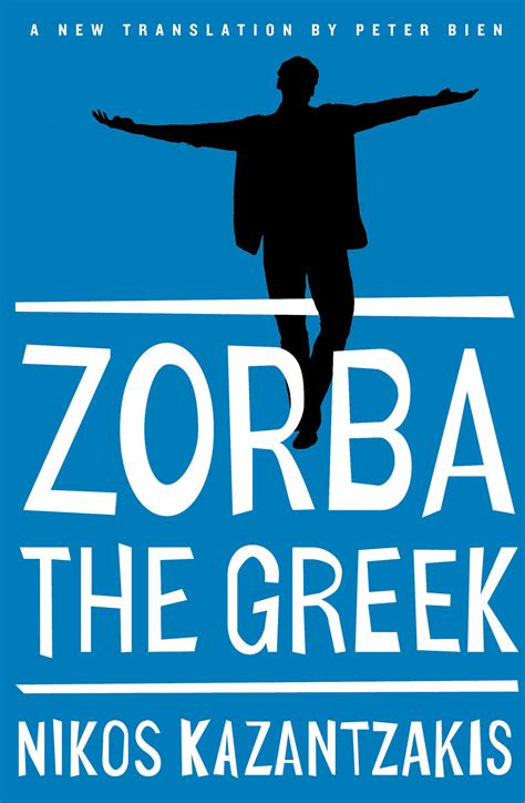 Zorba the Greek | Book by Nikos Kazantzakis | Official Publisher Page ...