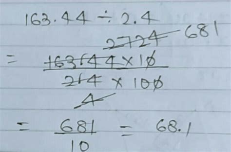 163.44 divide by 2.4 - Brainly.in