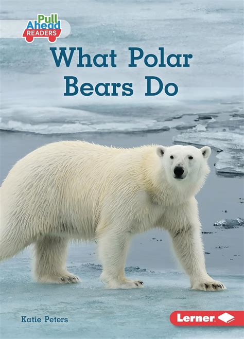 Amazon.com: What Polar Bears Do (Let's Look at Polar Animals (Pull ...