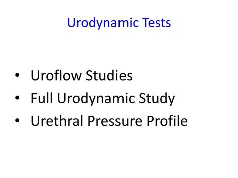 PPT - Comprehensive Guide to Urodynamics Testing PowerPoint Presentation - ID:9145824