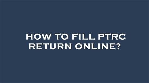 Image result for PTRC Return Filing Procedure