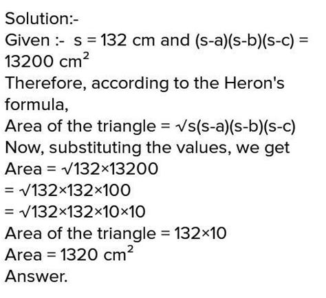 the semiperimeter of a triangle is 132 cm and the product of difference ...
