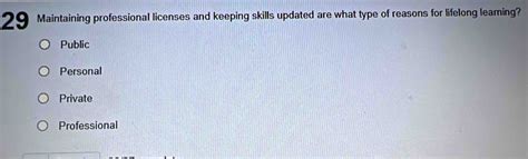 Solved: Maintaining professional licenses and keeping skills updated ...