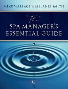 The Spa Manager's Essential Guide: Buy The Spa Manager's Essential ...