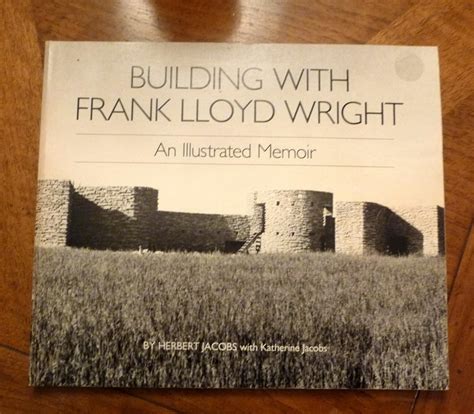 Buy Building with Frank Lloyd Wright: An Illustrated Memoir (Wright ...